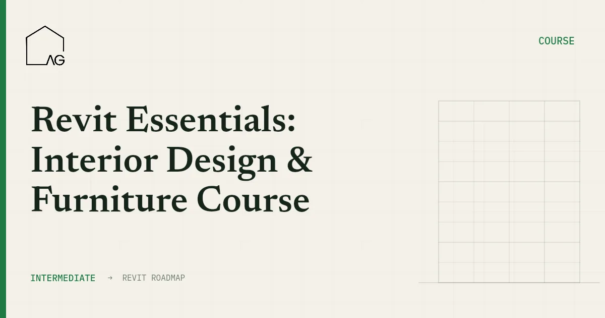 Revit Essentials: Interior Design & Furniture