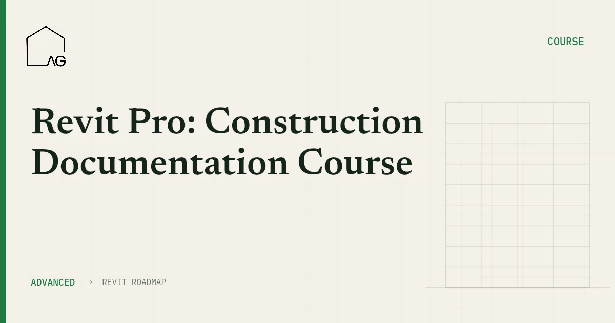 Revit Pro: Construction Documentation