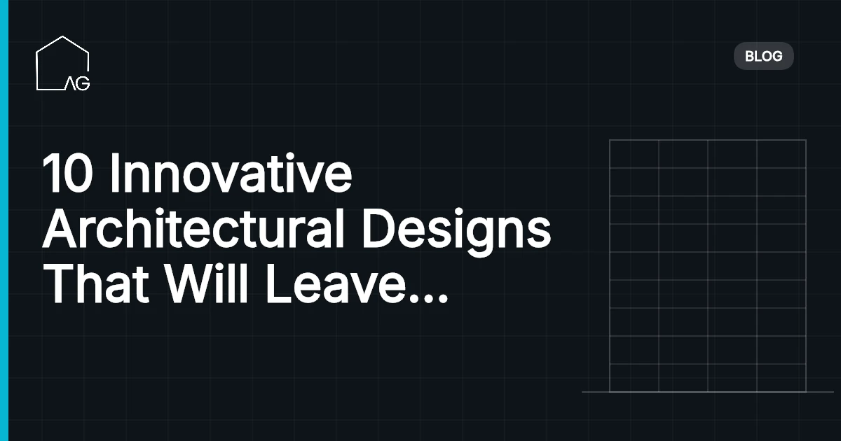 10 Innovative Architectural Designs That Will Leave You Speechless in 2026