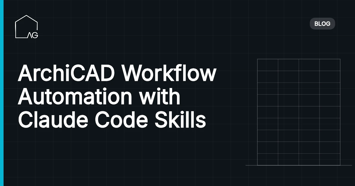 ArchiCAD Workflow Automation with Claude Code Skills