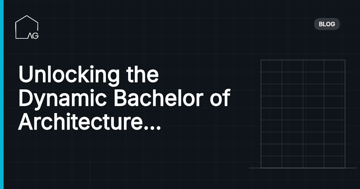 Unlocking the Dynamic Bachelor of Architecture in Australian universities