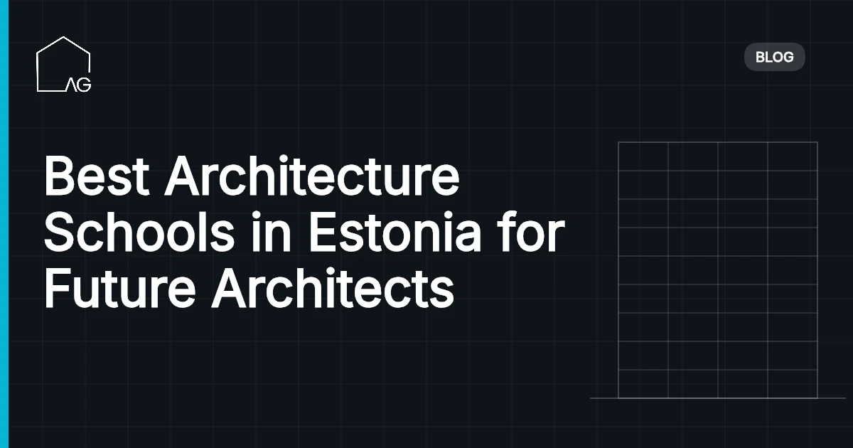 Best Architecture Schools in Estonia for Future Architects