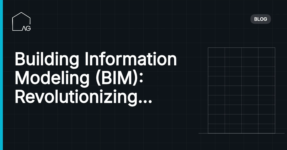 Building Information Modeling (BIM): Revolutionizing the Design and Construction Process in 2026