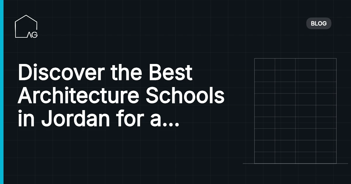 Discover the Best Architecture Schools in Jordan for a Bright Future