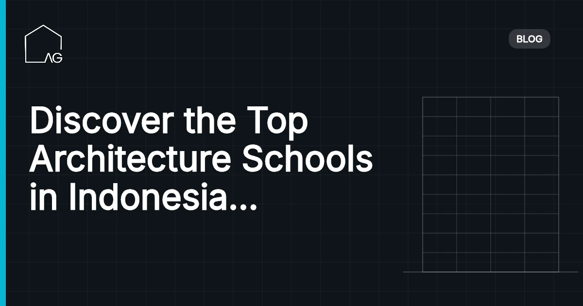 Discover the Top Architecture Schools in Indonesia for Aspiring Designers