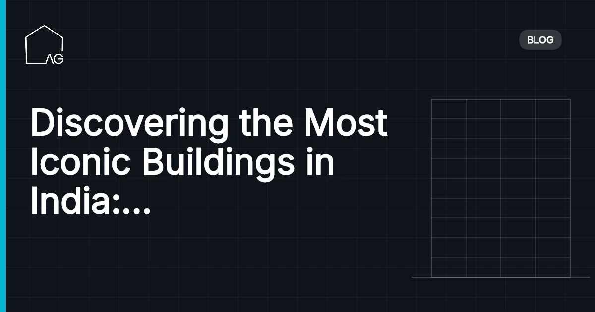 Discovering the Most Iconic Buildings in India: A Comprehensive Guide in 2026