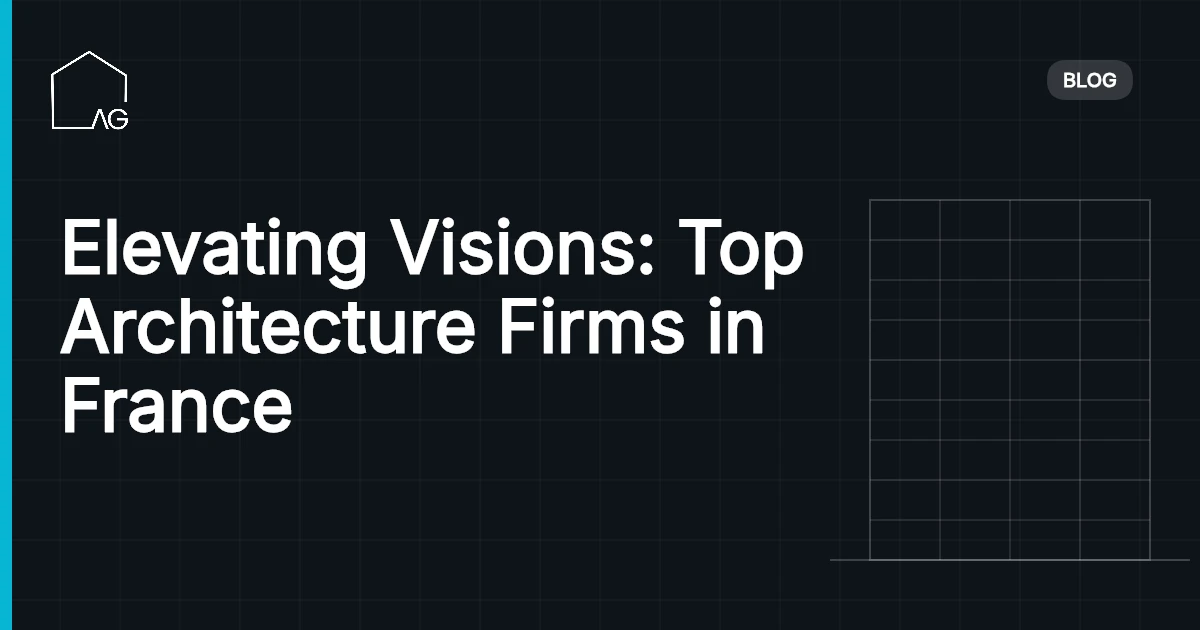 Elevating Visions: Top Architecture Firms in France