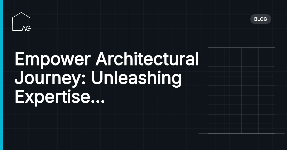 Empower Architectural Journey: Unleashing Expertise Through ongoing learning