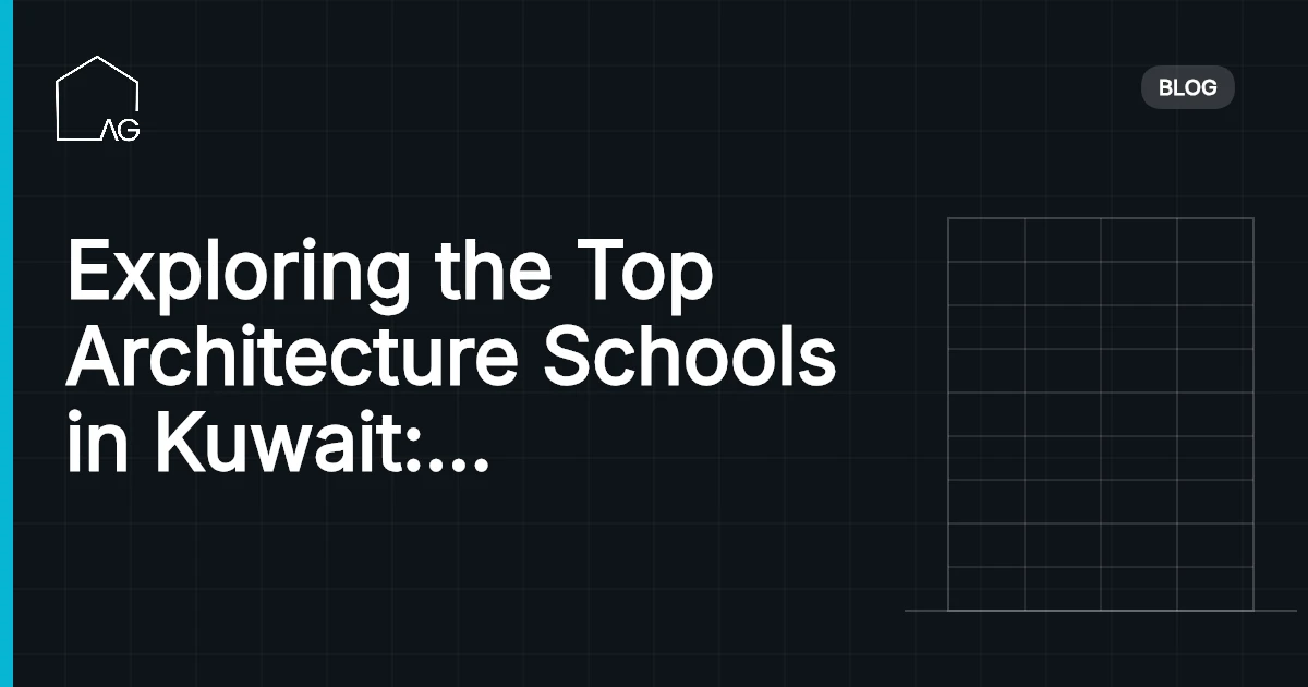Exploring the Top Architecture Schools in Kuwait: Nurturing Innovative Designers