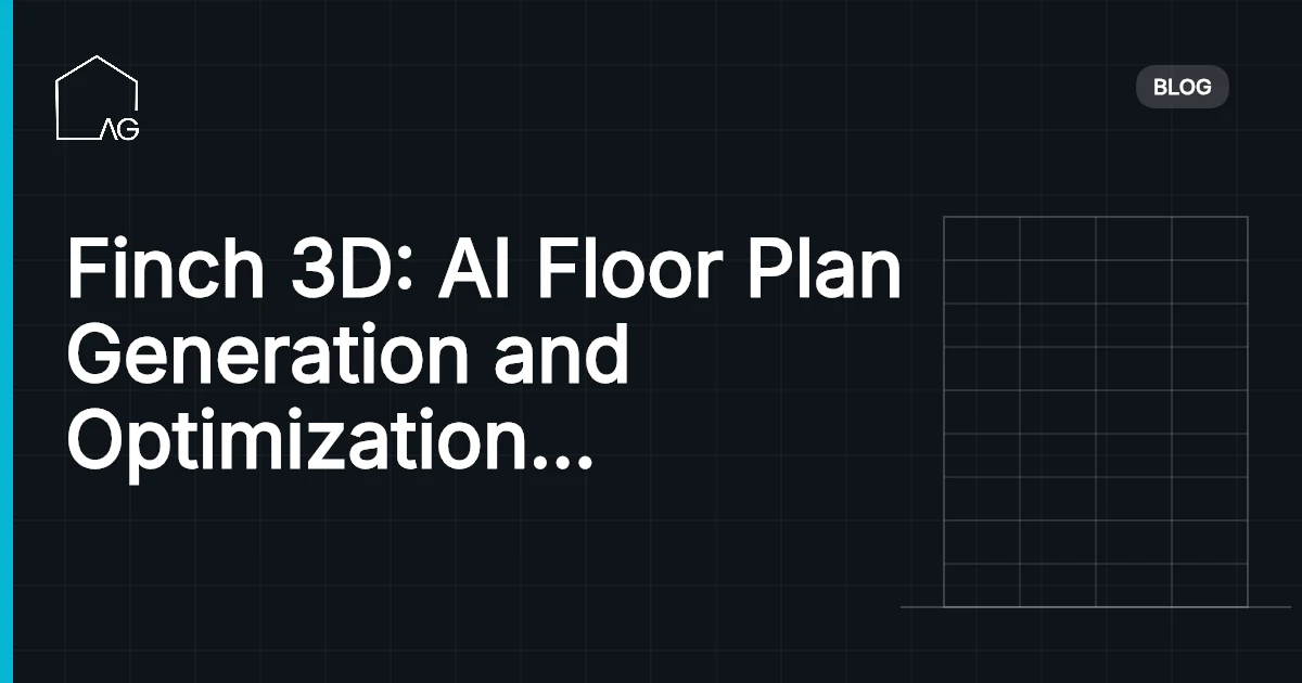 Finch 3D: AI Floor Plan Generation and Optimization for Architects