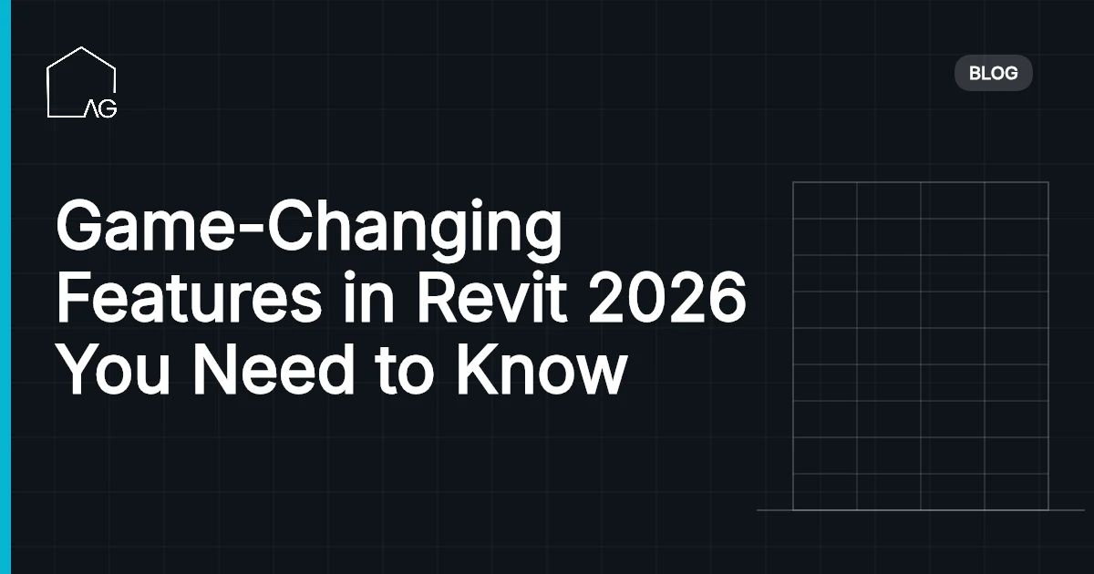 Game-Changing Features in Revit 2026 You Need to Know