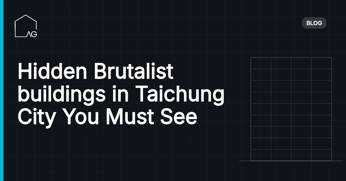 Hidden Brutalist buildings in Taichung City You Must See