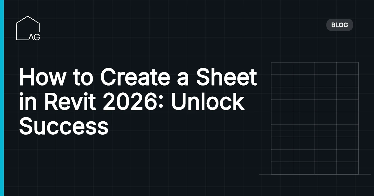 How to Create a Sheet in Revit 2026: Unlock Success