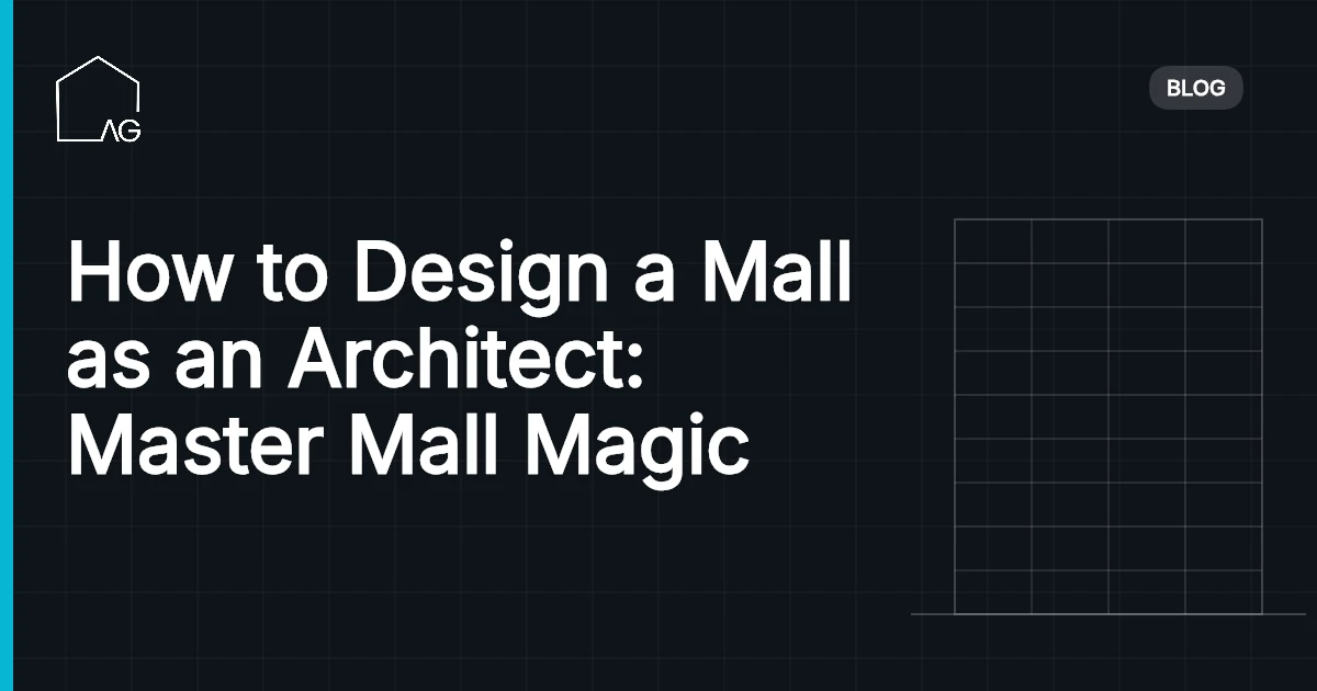 How to Design a Mall as an Architect: Master Mall Magic