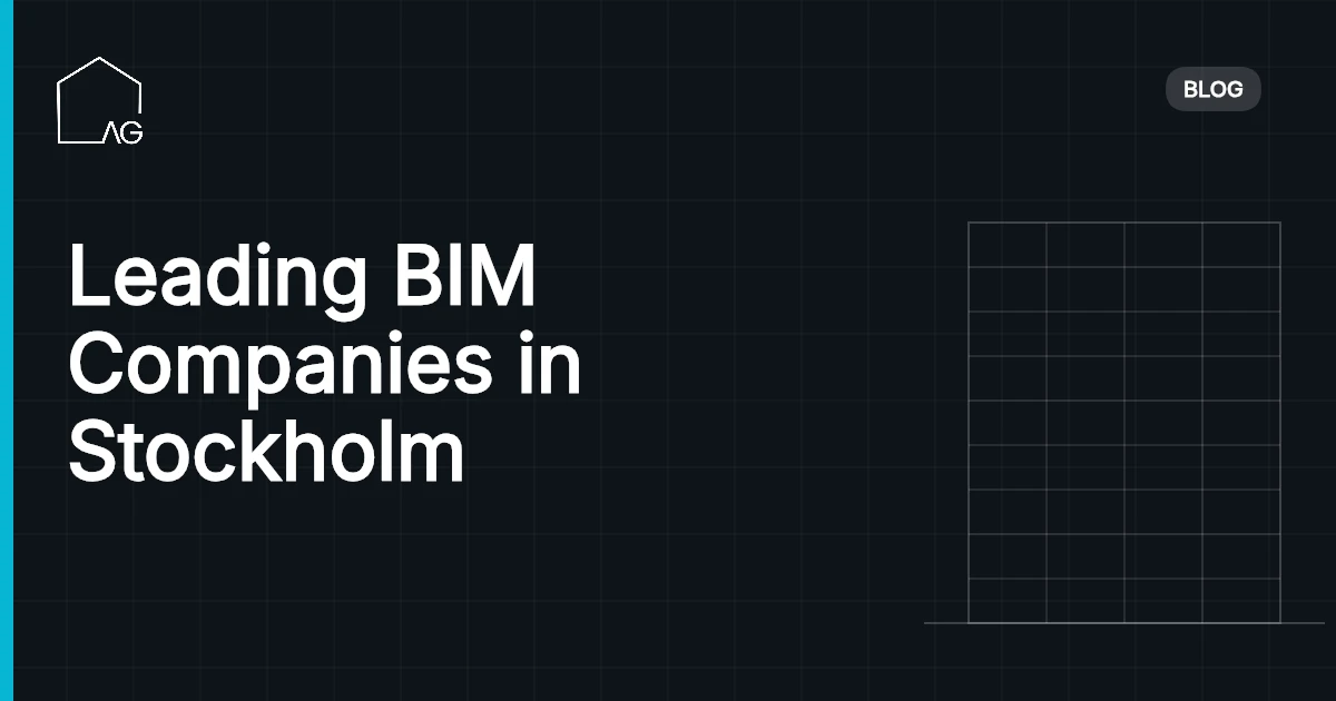Leading BIM Companies in Stockholm Revolutionizing Construction