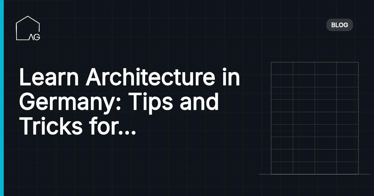 Learn Architecture in Germany: Tips and Tricks for International Students in 2026