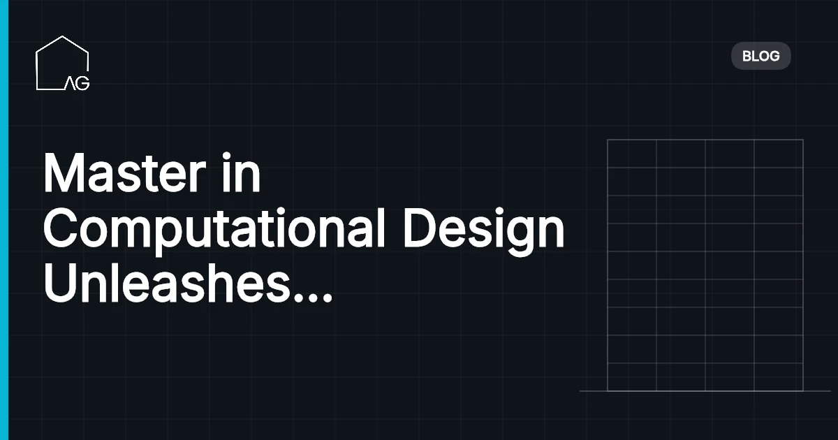 Master in Computational Design Unleashes Creative Prowess