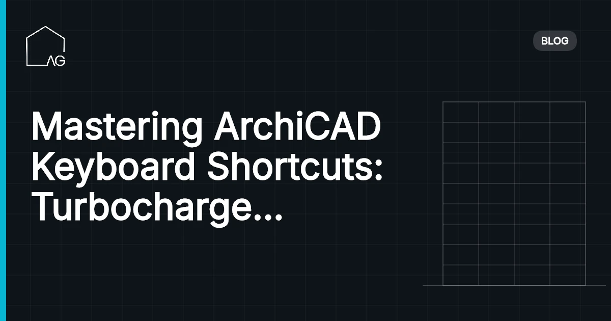 Mastering ArchiCAD Keyboard Shortcuts: Turbocharge Design Efficiency