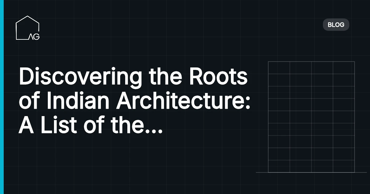 Discovering the Roots of Indian Architecture: A List of the Oldest Architecture Firms in India