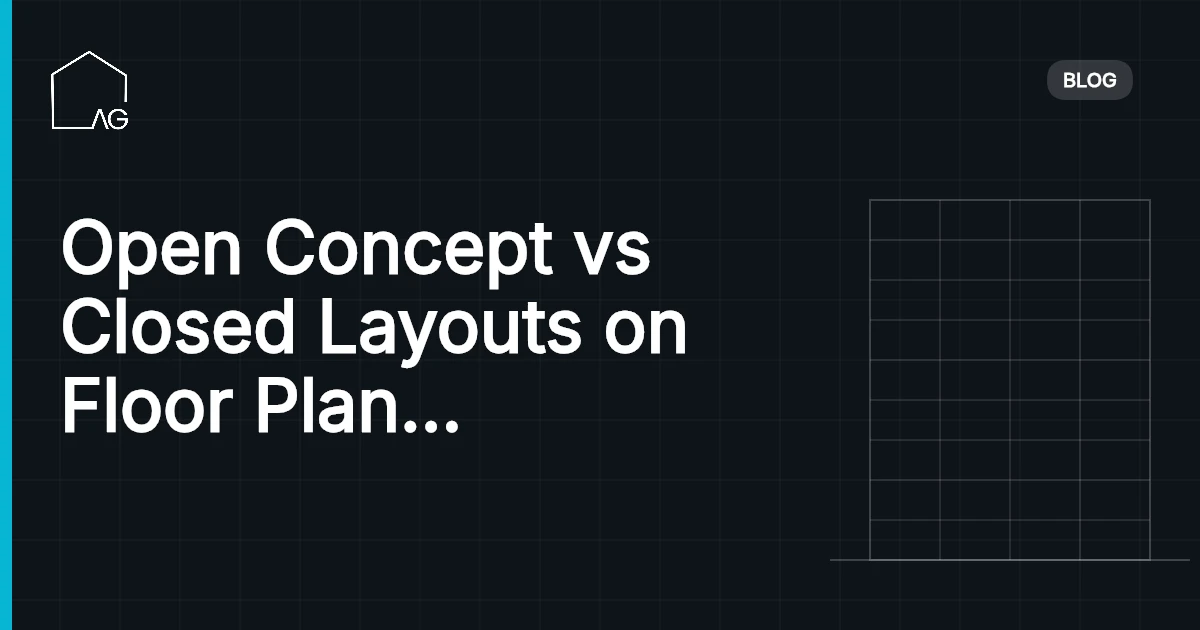 Open Concept vs Closed Layouts on Floor Plan Design: Master ChatGPT prompts