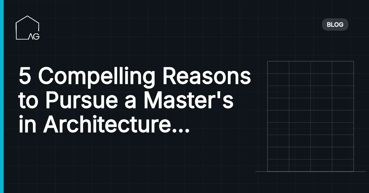 5 Compelling Reasons to Pursue a Master's in Architecture in Europe in 2026