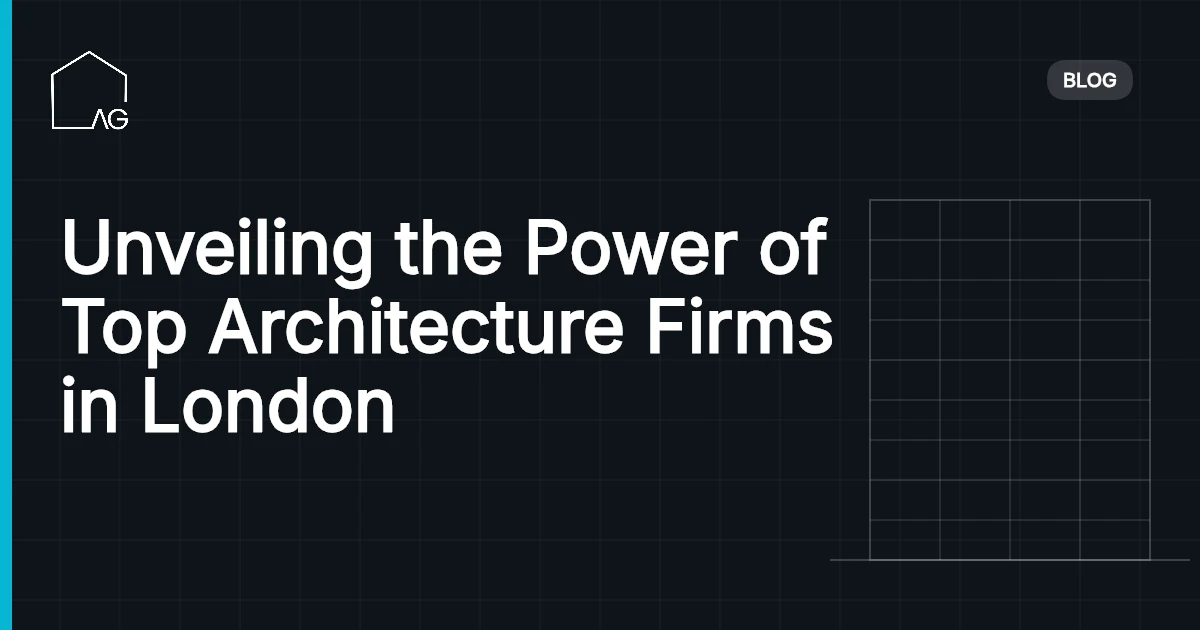 Unveiling the Power of Top Architecture Firms in London