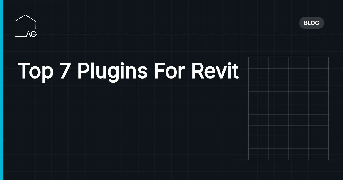 Top 7 Plugins For Revit