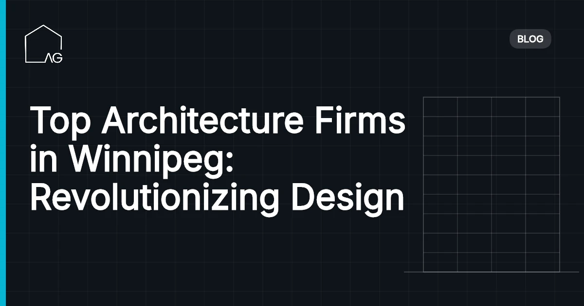 Top Architecture Firms in Winnipeg: Revolutionizing Design