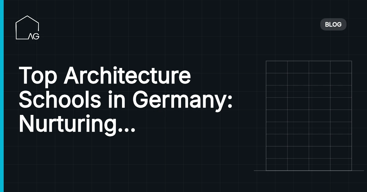 Top Architecture Schools in Germany: Nurturing Visionary Designers