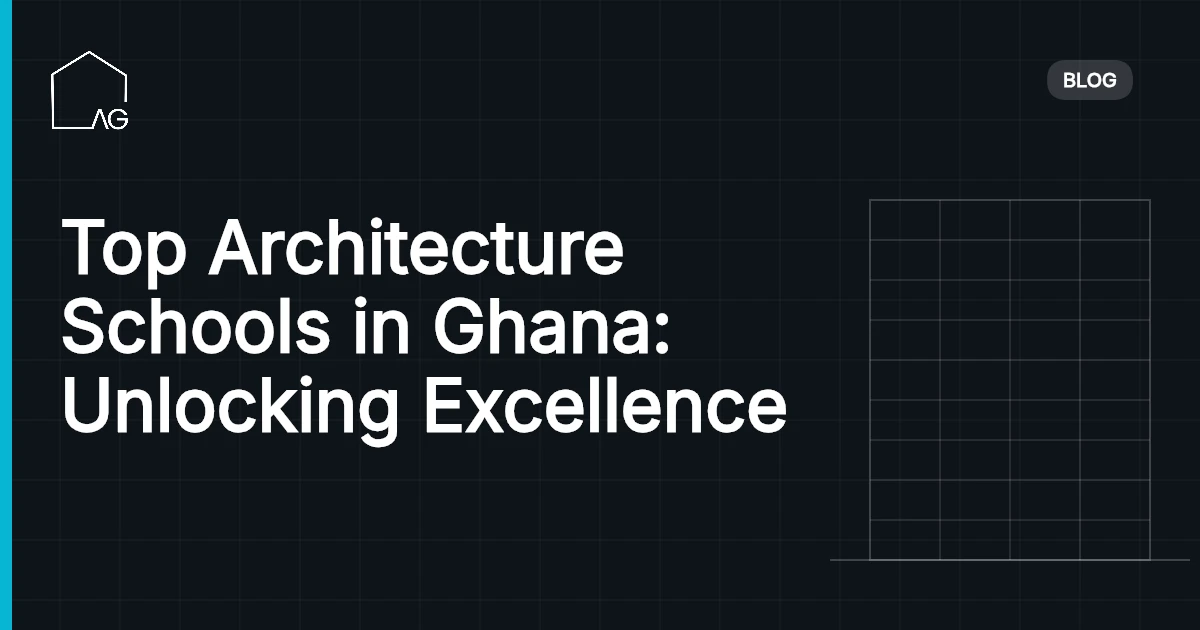 Top Architecture Schools in Ghana: Unlocking Excellence