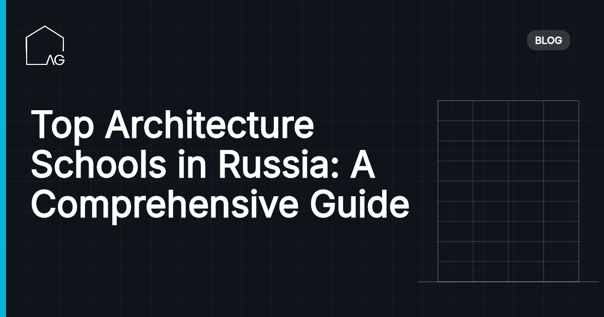 Top Architecture Schools in Russia: A Comprehensive Guide