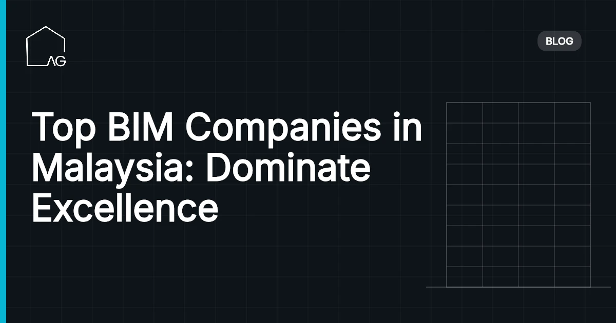 Top BIM Companies in Malaysia: Dominate Excellence