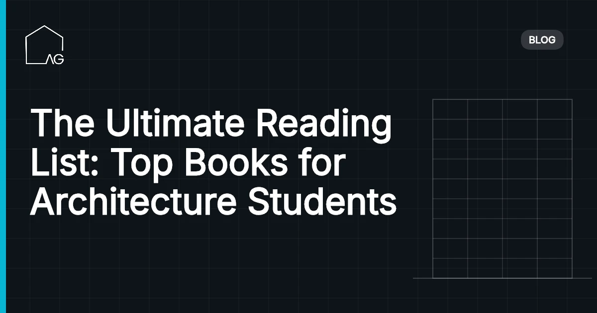 The Ultimate Reading List: Top Books for Architecture Students