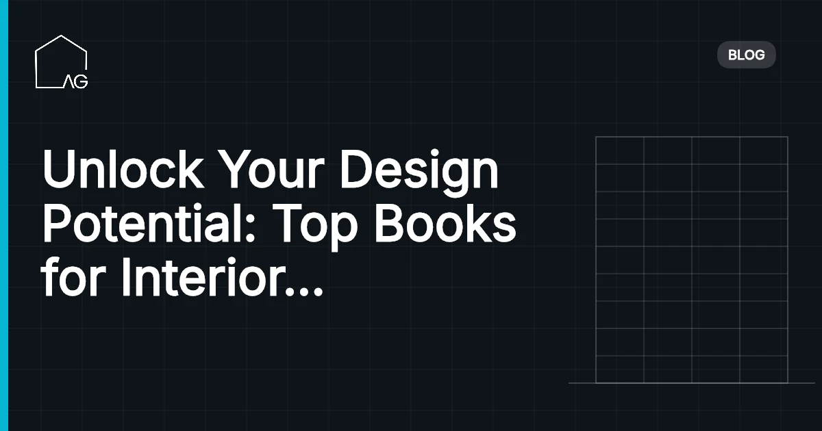 Unlock Your Design Potential: Top Books for Interior Design Professionals