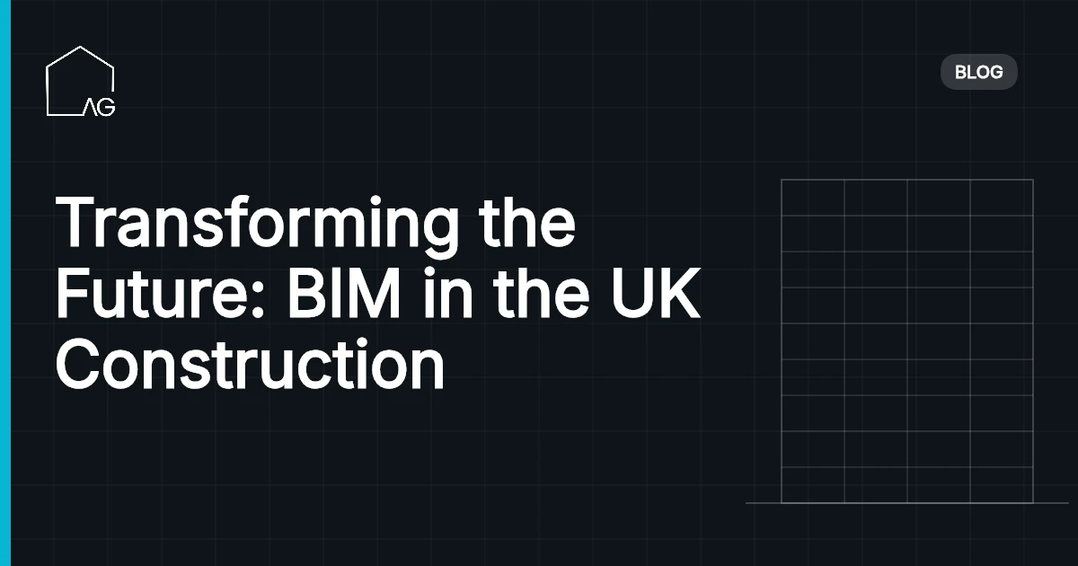 Transforming the Future: BIM in the UK Construction