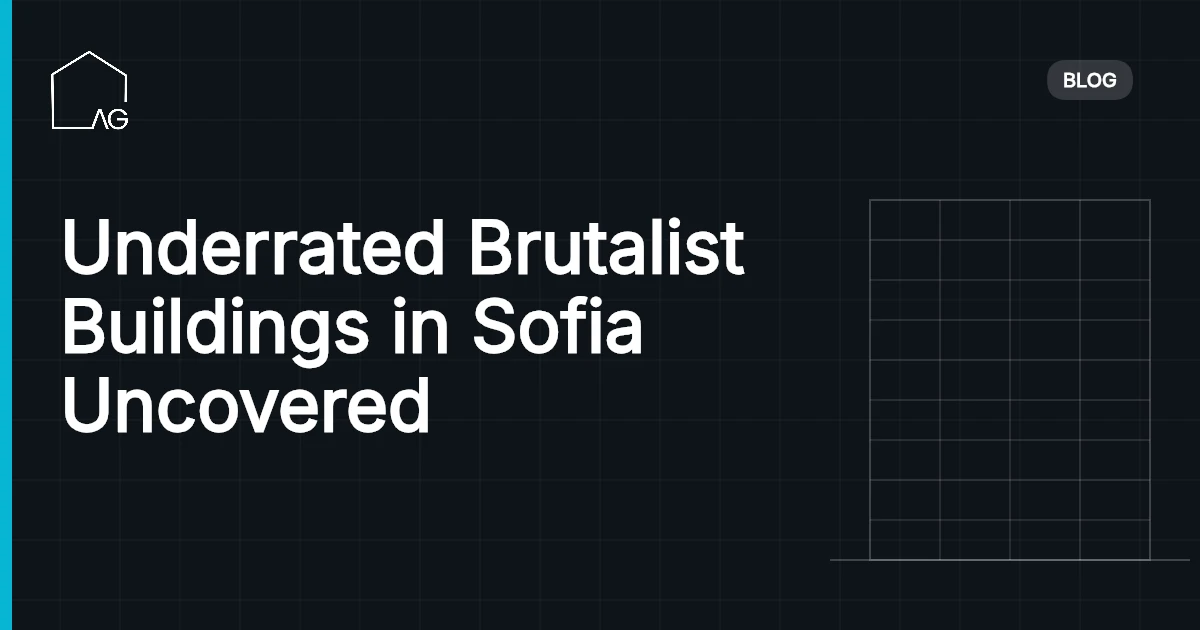 Underrated Brutalist Buildings in Sofia Uncovered