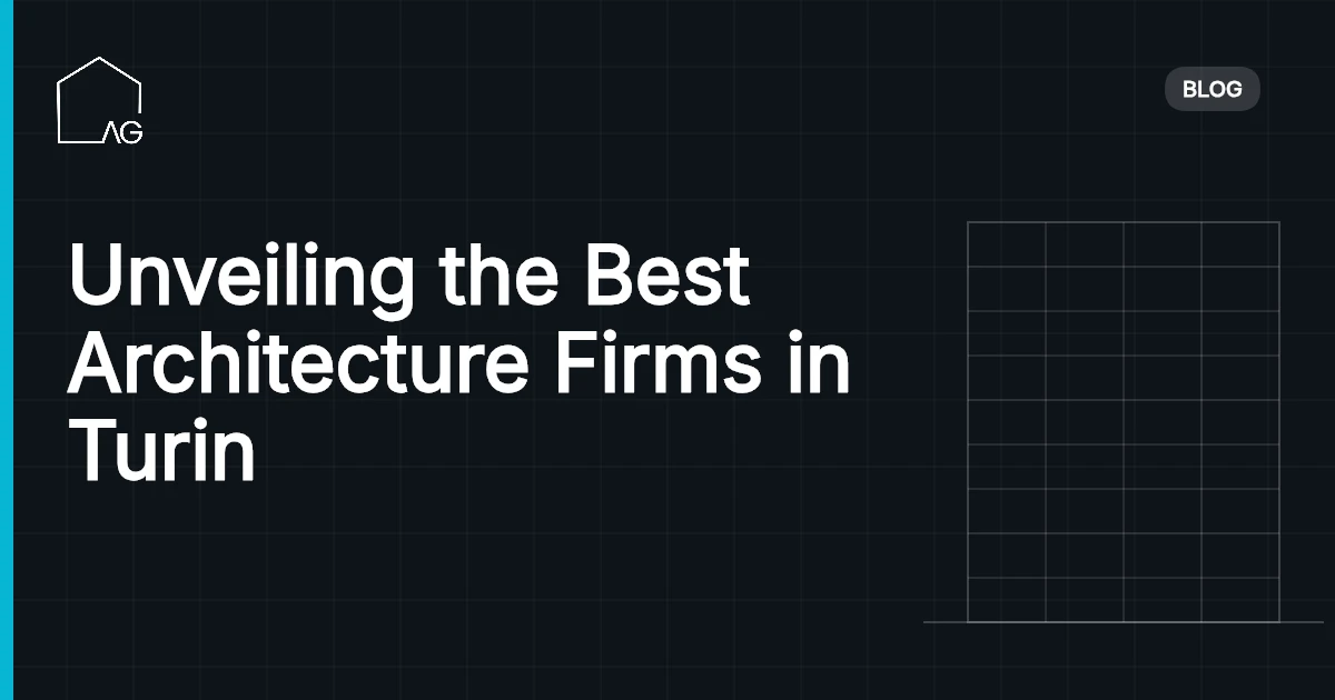 Unveiling the Best Architecture Firms in Turin