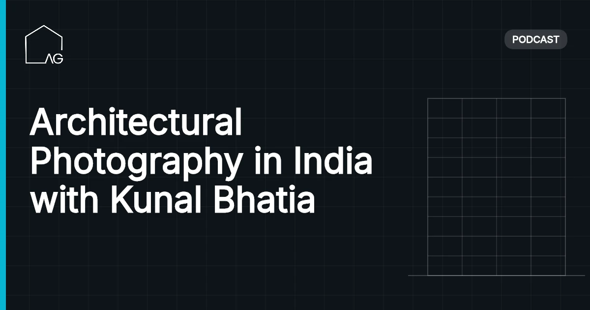 Architectural Photography in India with Kunal Bhatia