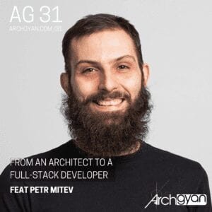 From an Architect to a Full-stack developer with Petr Mitev