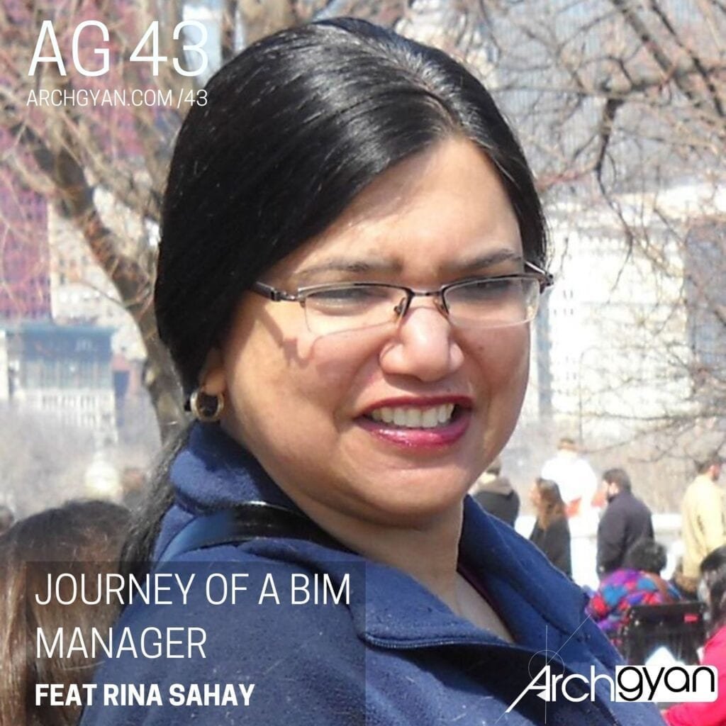 Journey of a BIM Manager with Rina Sahay | AG 43