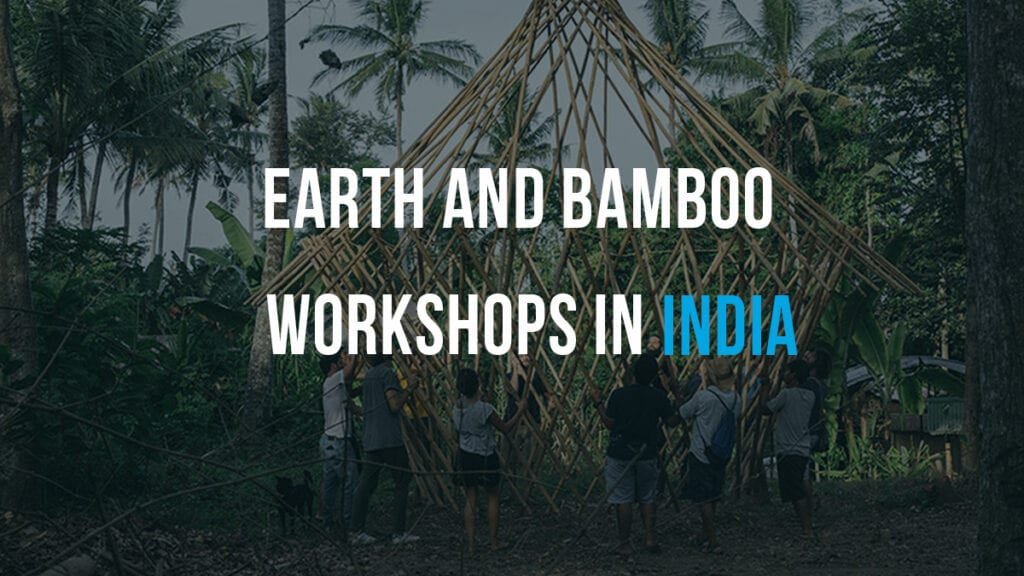 Earth and Bamboo Workshops in India | Archgyan