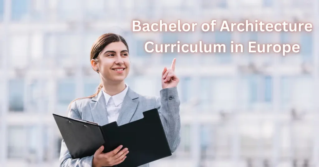 Bachelor of Architecture Curriculum in Europe